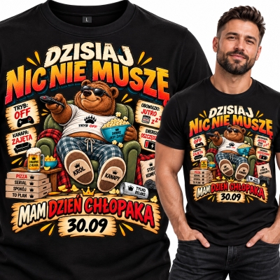 KOSZULKA DZIEŃ CHŁOPAKA NIC NIE MUSZĘ